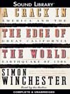 A Crack in the Edge of the World By Simon Winchester